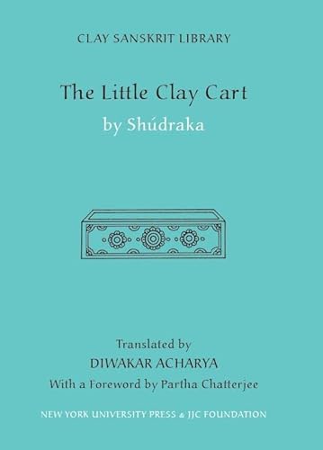 Little Clay Cart (Clay Sanskrit Library)